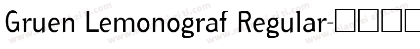 Gruen Lemonograf Regular字体转换